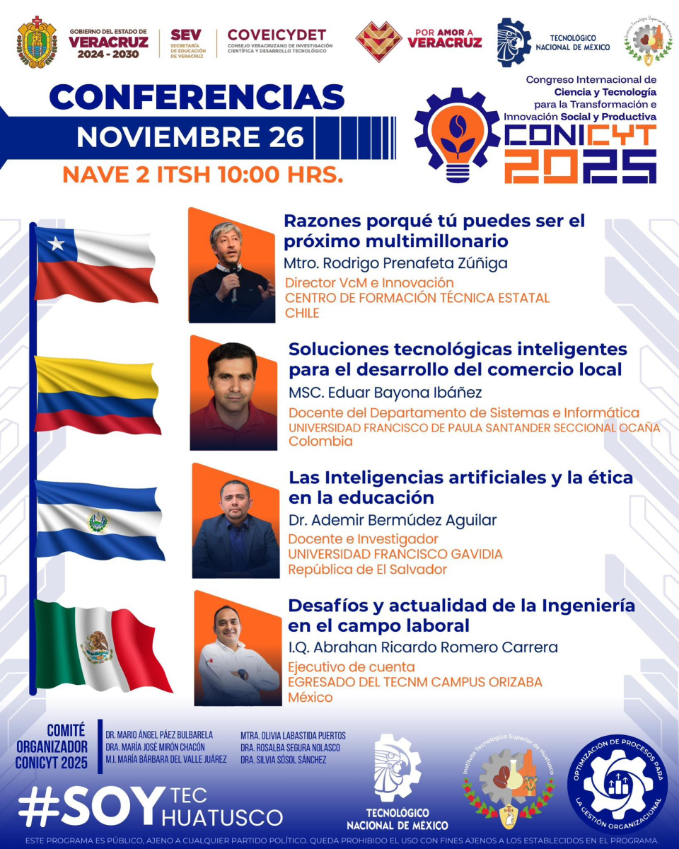 Evento: Congreso Internacional de Ciencia y Tecnología para la transformación e innovación Social y productiva.  (CONICYT)Tema: Las inteligencias artificiales y la ética en la educaciónFecha: 26/11/2025Organizado por: Instituto Tecnológico Superior de Huatusco, Veracruz  México