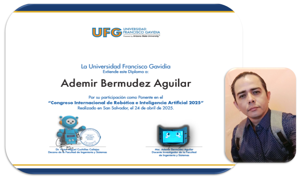 Primer Congreso Internacional de Robótica e Inteligencia Artificial UFG 2025.Tema: Asistentes virtuales y modelos de lenguajes en las aulas.