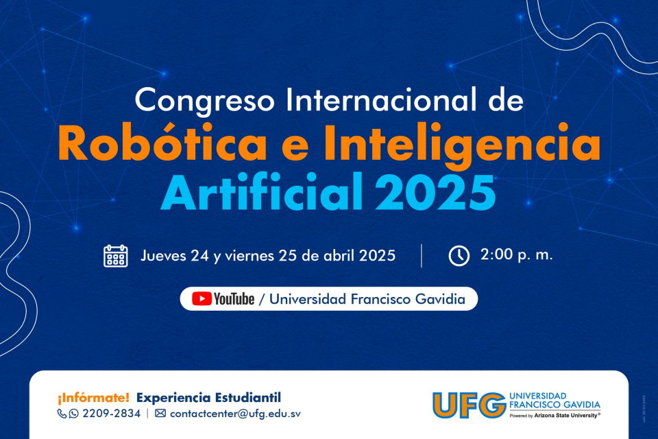 Congreso internacional de Robótica e intelingia Artificial 2025,orgranizado por la Facultad de Ingenieria y Sistemas de la Universidad Francisco Gavidia
