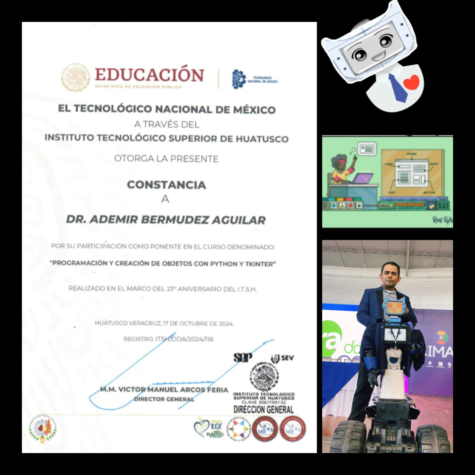 Muy agradecido con el Instituto Tecnológico  superior de Huatusco, México.Taller: Programación y creación de objetos con Python y Tkinter