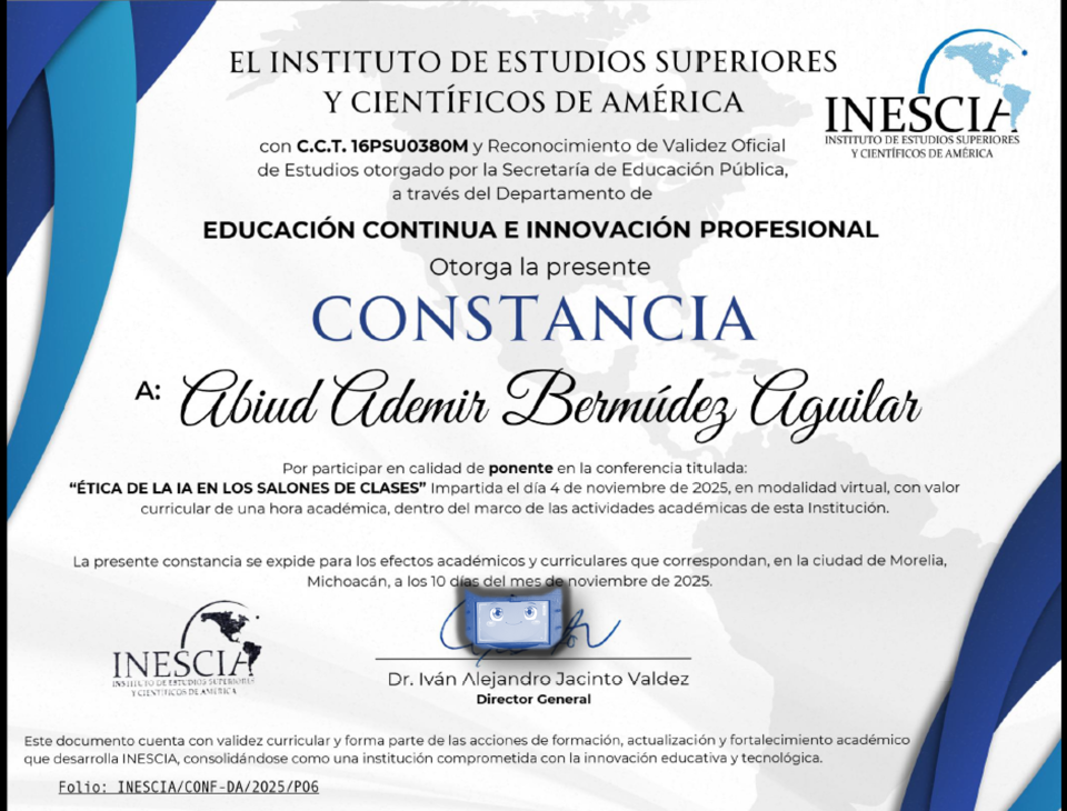 Evento: Conferencias de ciencias  Tema: Ética de la IA en los salones de clasesFecha: 10/10/2025Organizado por: Instituto de Estudios Superiores y Científicos de América